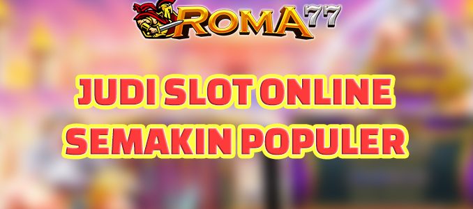 Mengapa Judi Slot Online Semakin Populer Di Kalangan Pemain? - Judi slot online semakin populer di kalangan pemain karena banyak alasan.