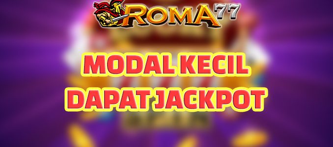 Modal Kecil Untung Besar - Anda dapat meraih keuntungan yang besar meskipun dengan modal kecil ketika bermain slot online yang memiliki banyak